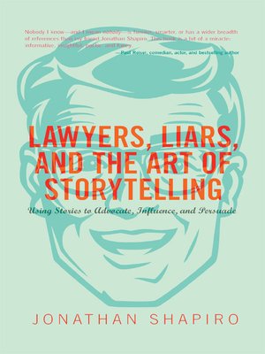 cover image of Lawyers, Liars, and the Art of Storytelling